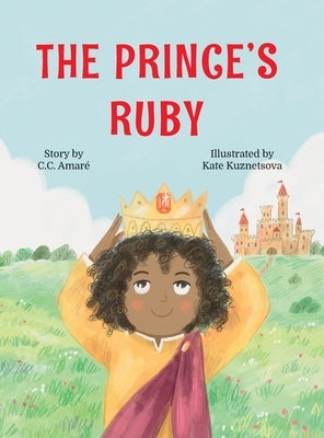 The Prince's Ruby by Amaré, C. C.