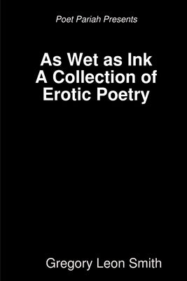 As Wet as Ink by Smith, Gregory
