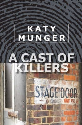 A Cast of Killers by Munger, Katy