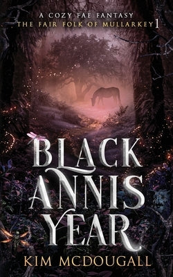 Black Annis Year by McDougall, Kim
