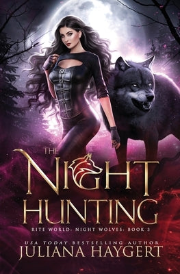 The Night Hunting by Haygert, Juliana