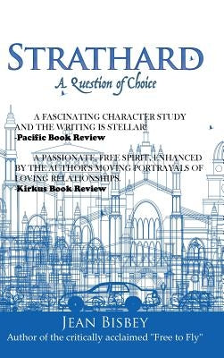 Strathard: A Question of Choice by Bisbey, Jean
