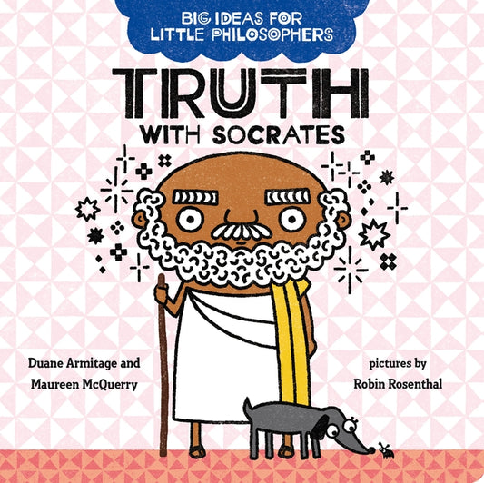 Truth with Socrates by Armitage, Duane