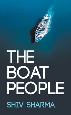 The Boat People by Sharma, Shiv