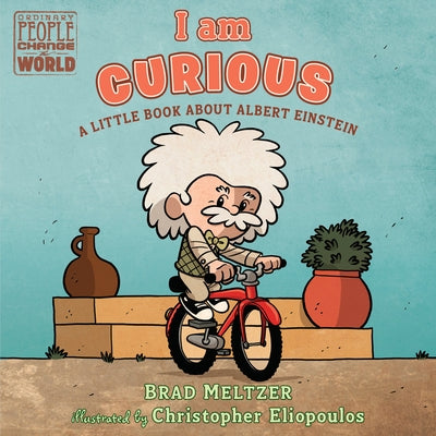 I Am Curious: A Little Book about Albert Einstein by Meltzer, Brad
