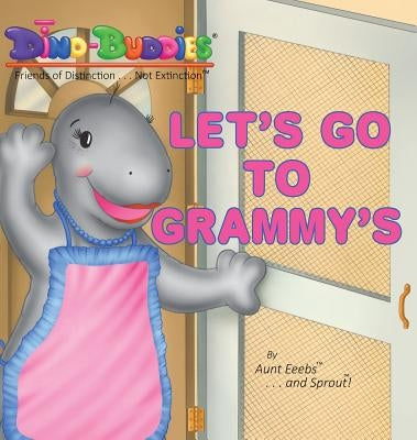 Let's Go To Grammy's by Eeebs, Aunt