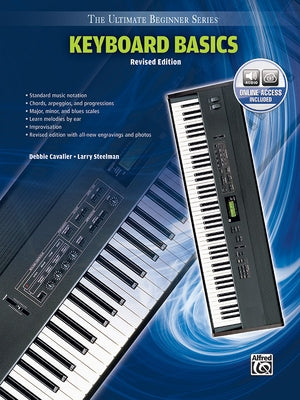 Ultimate Beginner Keyboard Basics: Steps One & Two, Book & Online Audio [With CD (Audio)] by Cavalier, Debbie