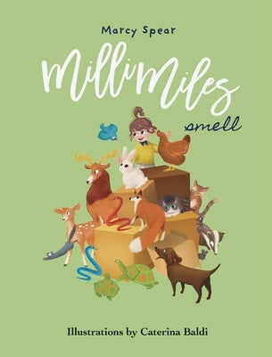 Milli Miles: Smell by Spear, Marcy