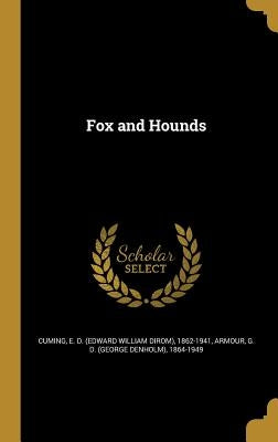 Fox and Hounds by Cuming, E. D. (Edward William Dirom) 18