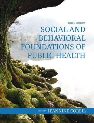Social and Behavioral Foundations of Public Health by Coreil, Jeannine