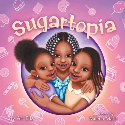 Sugartopia by Matic, Milena