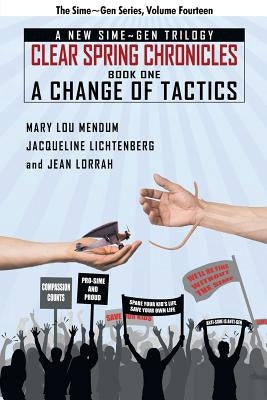 A Change of Tactics: A Sime Gen Novel: Clear Springs Chronicles #1 by Lichtenberg, Jacqueline
