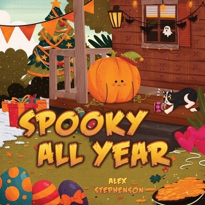 Spooky All Year by Stephenson, Alex