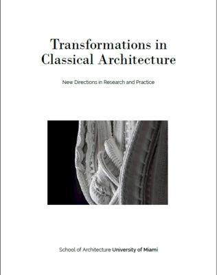 Transformations in Classical Architecture: New Directions in Research and Practice by Deupi, Victor