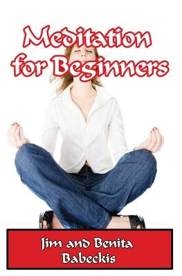 Meditation for Beginners by Babeckis, Benita