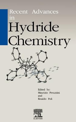 Recent Advances in Hydride Chemistry by Peruzzini, Maurizio