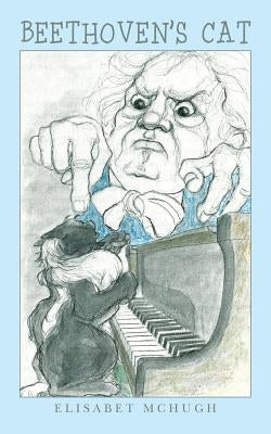 Beethoven's Cat by McHugh, Elisabet