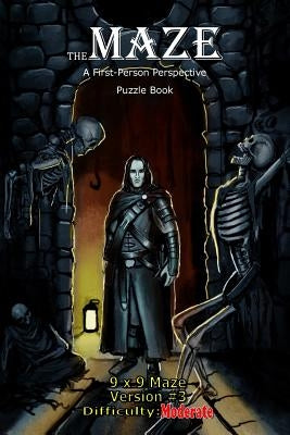 The Maze: A First-Person Perspective Puzzle Book Moderate 9x9 Version #3 by Hough, Brad