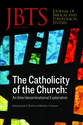 Journal of Biblical and Theological Studies, Issue 5.2 by Diffey, Daniel S.