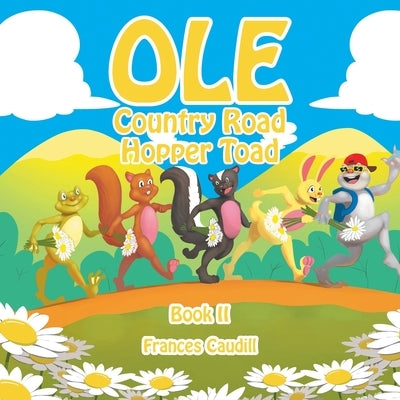 Ole Country Road Hopper Toad: Book Ii by Caudill, Frances