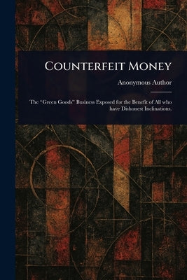 Counterfeit Money by Anonymous