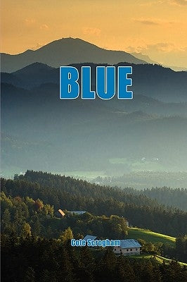Blue by Scrogham, Cole