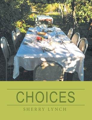 Choices by Lynch, Sherry