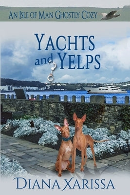Yachts and Yelps by Xarissa, Diana
