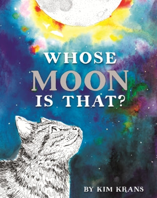 Whose Moon Is That? by Krans, Kim