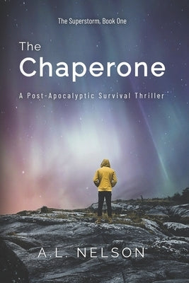 The Chaperone by Nelson, A. L.