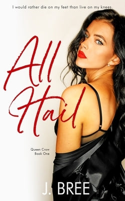 All Hail: Queen Crow #1 by Bree, J.