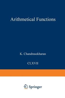 Arithmetical Functions by Chandrasekharan, Komaravolu
