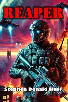 Reaper by Huff, Stephen Donald