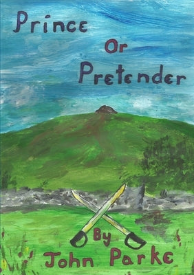 Prince or Pretender by Parke, John