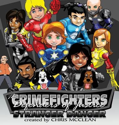The CrimeFighters: Stranger Danger by McClean, Chris
