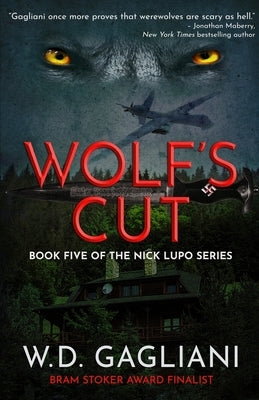 Wolf's Cut by Gagliani, W. D.