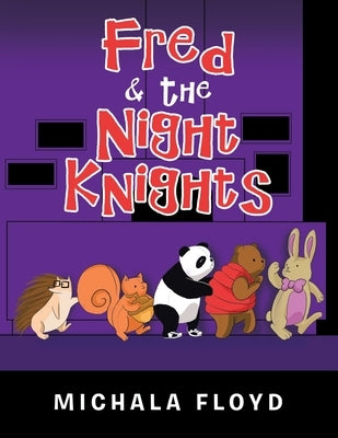 Fred & the Night Knights by Floyd, Michala