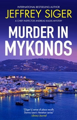 Murder in Mykonos by Siger, Jeffrey