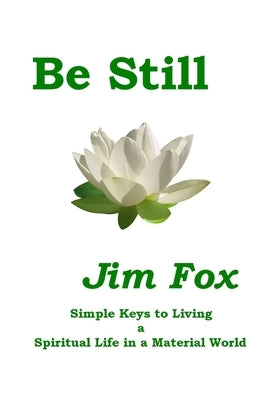 Be Still by Fox, Jim
