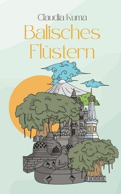Balisches Flüstern by Kuma, Claudia