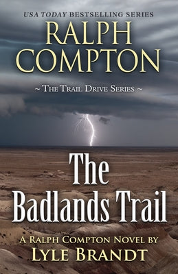 Ralph Compton the Badlands Trail by Brandt, Lyle