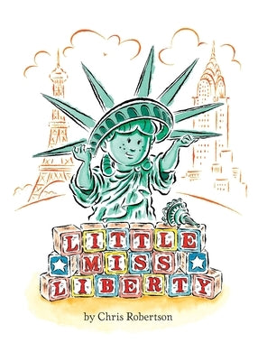 Little Miss Liberty by Robertson, Chris