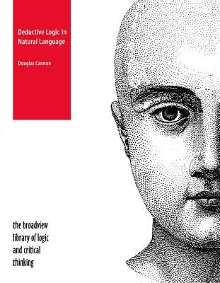 Deductive Logic in Natural Language by Cannon, Douglas