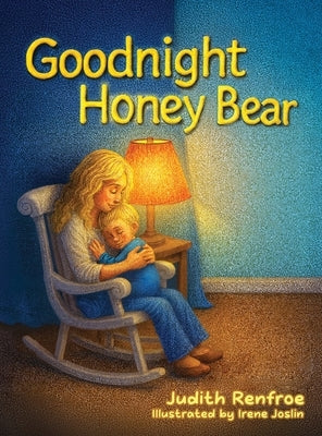 Goodnight Honey Bear by Renfroe, Judith