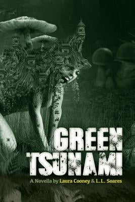 Green Tsunami by Soares, L. L.