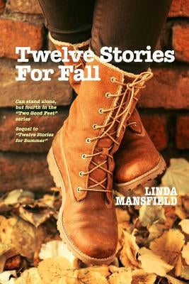 Twelve Stories for Fall by Mansfield, Linda