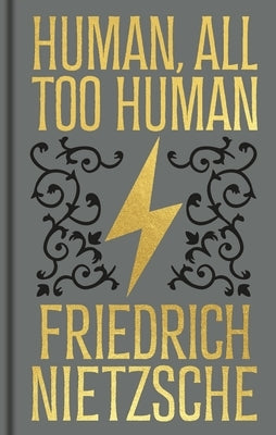 Human, All Too Human: Gilded Pocket Edition by Nietzsche, Frederich