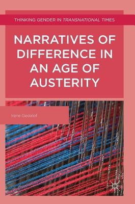 Narratives of Difference in an Age of Austerity by Gedalof, Irene