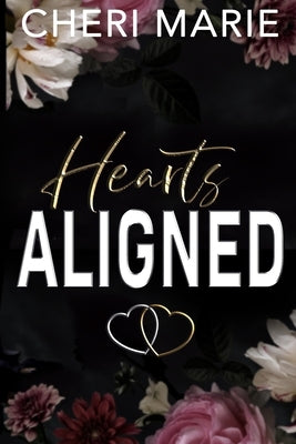Hearts Aligned by Marie, Cheri