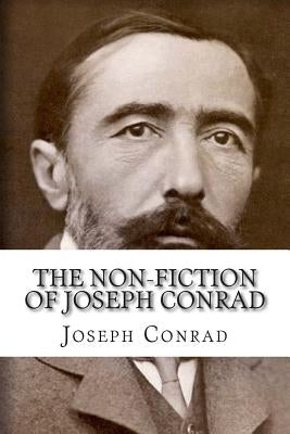 The Non-Fiction of Joseph Conrad by Golgotha Press